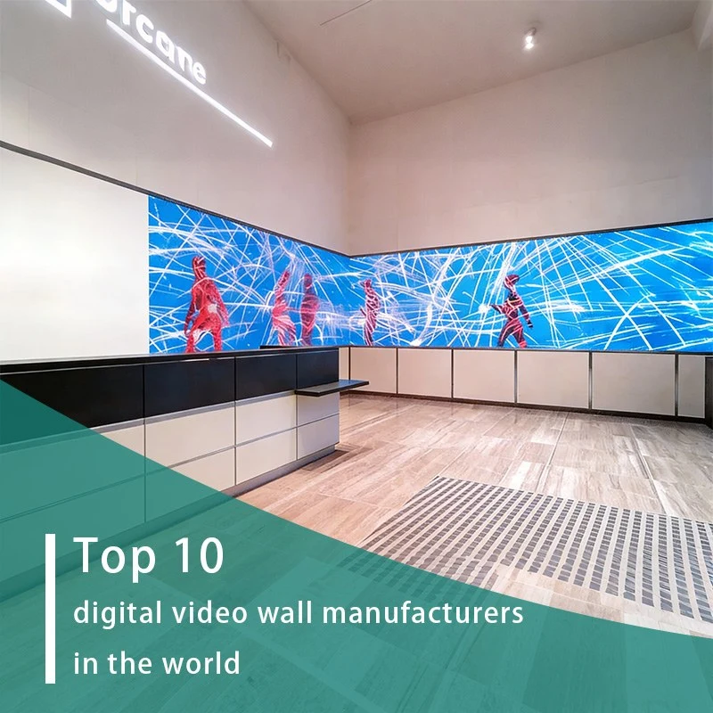 Top 10 digital video wall manufacturers in the world
