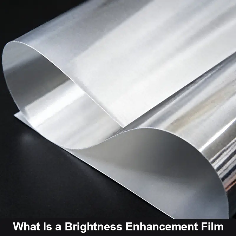 The Role of Brightness Enhancement Films in Interactive Whiteboards
