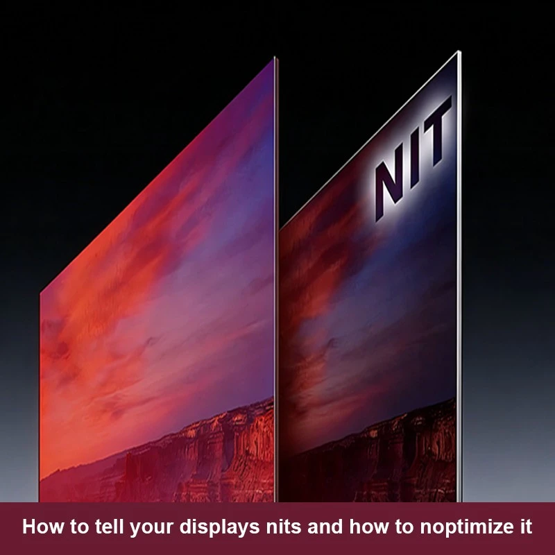 How to Tell Display Nits and Optimize Brightness Effectively