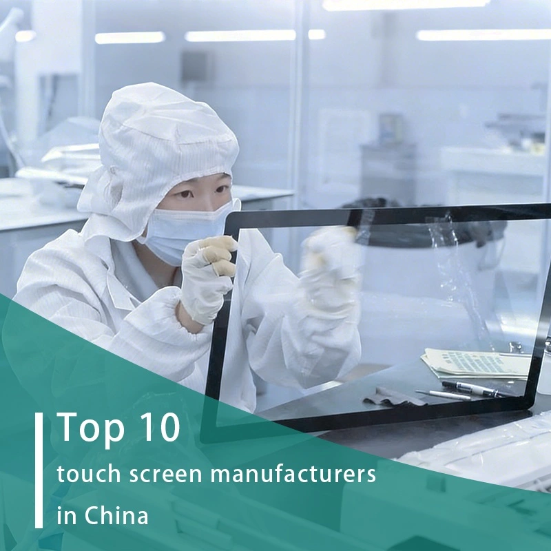 Top 10 touch screen manufacturers in China